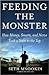 Feeding the Monster: How Money, Smarts, and Nerve Took a Team to the Top