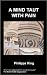 A Mind Taut With Pain by P. King
