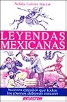 Leyendas Mexicanas (Spanish Edition)