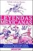 Leyendas Mexicanas (Spanish Edition)