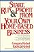 Start, Run, and Profit from Your Own Home-Based Business by Gregory F. Kishel