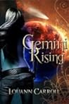 Gemini Rising by Louann Carroll