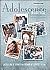 Adolescence in America [2 volumes]: An Encyclopedia (The American Family)