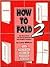 How to Fold: 2