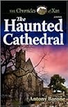The Haunted Cathedral