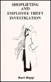 Shoplifting and Employee Theft Investigations: A Complete Handbook (Paperback)