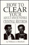 How to Clear Your Adult and Juvenile Criminal Records (Paperback)