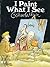 I Paint What I See by Gahan Wilson I Paint What I See by Gahan Wilson