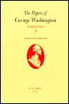 The Papers of George Washington, Presidential Series, Volume 4