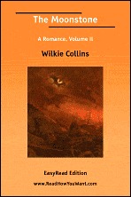 The Moonstone: a Romance, Volume II