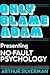 Only Blame Adam: Presenting No-Fault Psychology
