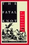 The Fatal Knot by John Lawrence Tone