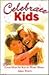 Celebrate Kids: More Great ...