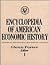 Encyclopedia of American Economic History by Glenn Porter
