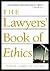 The Lawyers' Book Of Ethics