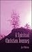 A Spiritual Christian Journey
