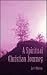 A Spiritual Christian Journey by Janet Markey