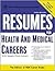 Resumes for Health and Medical Careers