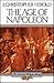 The Age of Napoleon by J. Christopher Herold