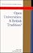 Open Universities: A British Tradition?