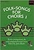 Folk-Songs for Choirs 1 (. . . for Choirs Collections)