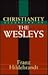Christianity According to the Wesleys: The Harris Franklin Rall Lectures, 1954 Delivered at Garrett Biblical Institute, Evanston, Illinois
