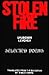 Stolen Fire (UNESCO Collection of Representative Works. European Series) (English and Bulgarian Edition)