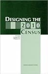 Designing the 2010 Census: First Interim Report