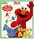 Elmo's ABC by Maggie Swanson