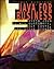 Java for Business: Using Java to Win Customers, Cut Costs, and Drive Growth