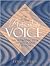 The Articulate Voice: An Introduction to Voice and Diction (3rd Edition)