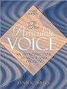 The Articulate Voice: An Introduction to Voice and Diction (3rd Edition)