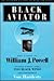 Black Aviator: The Story of William J. Powell (Smithsonian History of Aviation and Spaceflight Series)