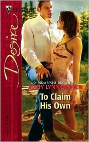 To Claim His Own (Harlequin Desire)