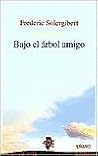 Bajo el árbol amigo
