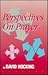 Perspectives on prayer