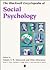The Blackwell Encyclopedia of Social Psychology