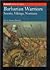 Barbarian Warriors: Saxons, Vikings, Normans (Brassey's History of Uniforms)
