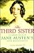 The Third Sister - a Continuation of Sense And Sensibility