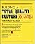 Building a Total Quality Culture