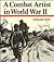 A Combat Artist in World War II by Edward Reep