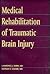 Medical Rehabilitation of Traumatic Brain Injury