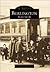 Burlington: Volume II (Images of America: Vermont)