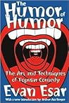 The Humor of Humor: The Art and Techniques of Popular Comedy (Classics in Communication And Mass Culture Series)