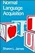 Normal Language Acquisition