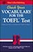 Check Your Vocabulary for the TOEFL Test by Liz Greasby