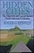 Hidden Cities: The Discovery and Loss of Ancient North American Civilizations