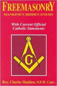 Freemasonry: Mankind's Hidden Enemy (Paperback)
