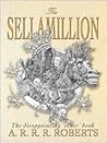The Sellamillion by Adam Roberts The Sellamillion by Adam Roberts