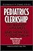 Pediatrics Clerkship: 101 B...